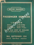 Book cover of Passenger Services [Timetable] - London (Victoria, Waterloo, Charing Cross, London Bridge, Cannon Street, Holborn Viaduct), South and West of England - 20th September 1954 until further notice by British Railways Southern Region 